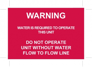 SGS - WARNING Water Flow Required (6 X 4)