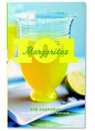 "101 Margaritas" by Kim Haasarud
